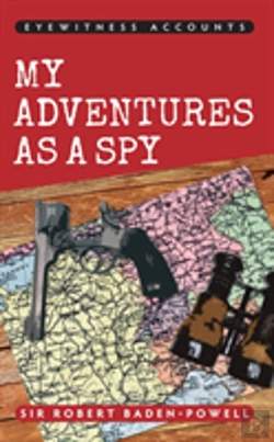 Bertrand.pt - Eyewitness Accounts My Adventures As A Spy