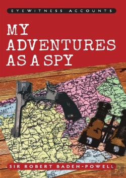 Bertrand.pt - Eyewitness Accounts My Adventures As A Spy