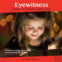 Bertrand.pt - Eyewitness: Stories Of Advent And Easter