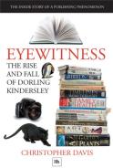 Eyewitness: The Rise And Fall Of Dorling Kindersley