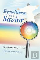 Eyewitness To A Savior