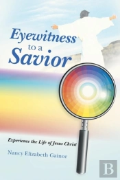 Eyewitness To A Savior