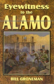 Eyewitness To The Alamo