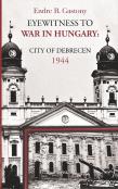 Eyewitness To The War In Hungary