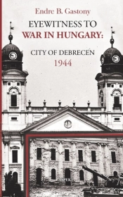 Eyewitness To The War In Hungary