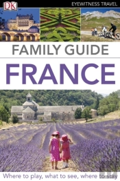 Eyewitness Travel Family Guide France