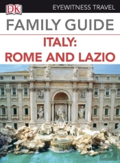 Eyewitness Travel Family Guide Italy: Rome & Lazio
