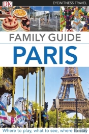 Eyewitness Travel Family Guide Paris