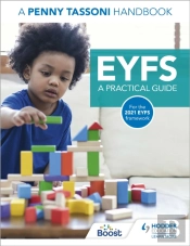 Eyfs: A Practical Guide: A Penny Tassoni Handbook
