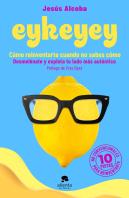 Eykeyey: Como Reinventarte Cuando No Sabes Como