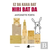 Ez Da Kaxa Bat, Hiri Bat Da