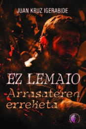 Ez Lemaio. Arrasateren Erreketa