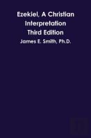 Ezekiel, A Christian Interpretation, Third Edition
