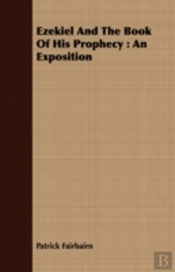 Bertrand.pt - Ezekiel And The Book Of His Prophecy : A