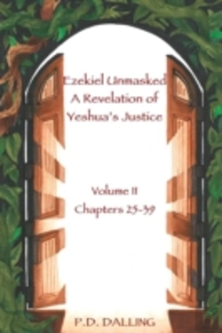 Bertrand.pt - Ezekiel Unmasked A Revelation Of Yeshua'S Justice