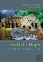 Ezekiel'S Hope: A Commentary On Ezekiel