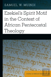 Ezekiels Spirit Motif In The Context Of African Pentecostal Theology