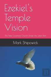 Ezekiel'S Temple Vision