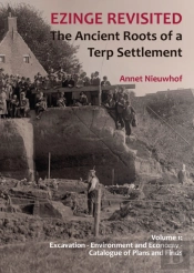 Ezinge Revisited - The Ancient Roots Of A Terp Settlement