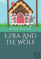 Ezra And The Wolf