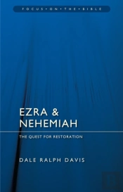 Ezra & Nehemiah: The Quest For Restoration