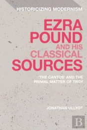 Ezra Pound And His Classical Sources