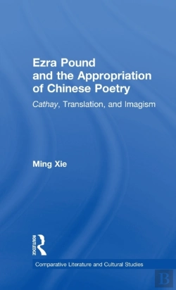 Bertrand.pt - Ezra Pound And The Appropriation Of Chinese Poetry