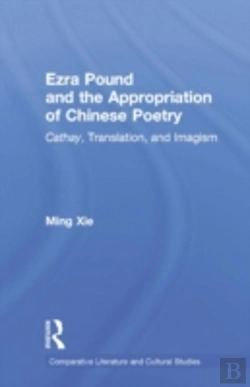 Bertrand.pt - Ezra Pound And The Appropriation Of Chinese Poetry