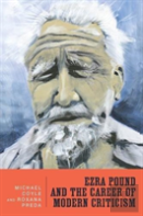 Ezra Pound And The Career Of Modern Criticism