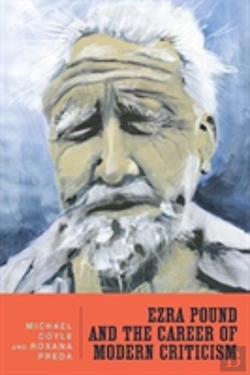 Bertrand.pt - Ezra Pound And The Career Of Modern Criticism