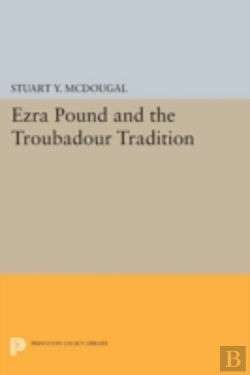 Bertrand.pt - Ezra Pound And The Troubadour Tradition