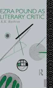Ezra Pound As Literary Critic
