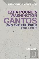 Ezra Pound'S Washington Cantos And The Struggle For Light