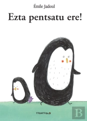 Ezta Pentsatu Ere!