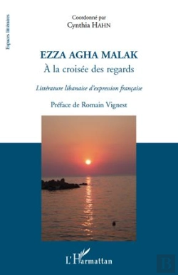 Bertrand.pt - Ezza Agha Malak ; À La Croisée Des Regards ; Littérature Libanaise D'Expression Française
