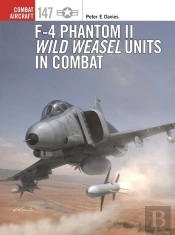 F-4 Phantom Ii Wild Weasel Units In Combat