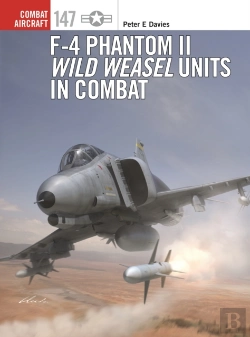 Bertrand.pt - F-4 Phantom Ii Wild Weasel Units In Combat