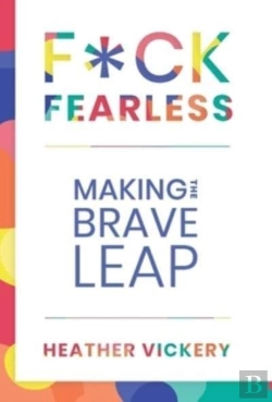 Bertrand.pt - F Ck Fearless: Making The Brave Leap