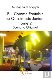 F... Comme Fantaisie Ou Quasimodo Junior Tome 2