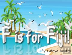 F Is For Fiji!