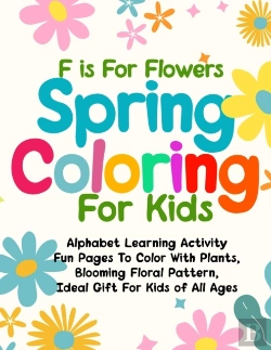Bertrand.pt - F Is For Flowers Spring Coloring For Kids