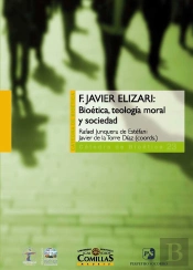 F. Javier Elizari: Bioética, Teología Moral Y Sociedad