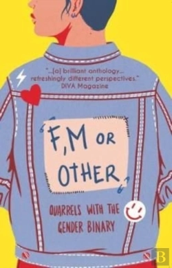 Bertrand.pt - F, M Or Other: Quarrels With The Gender Binary Volume 1