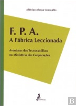 Bertrand.pt - F. P. A. - A Fábrica Leccionada