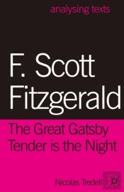 F. Scott Fitzgerald: The Great Gatsby/Tender Is The Night