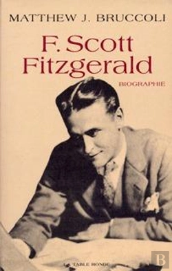 Bertrand.pt - F. Scott Fitzgerald : Une Certaine Grandeur Épique