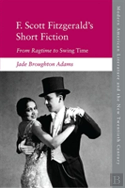 Bertrand.pt - F. Scott Fitzgeraldâ€™S Short Fiction