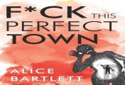 F*** This Perfect Town