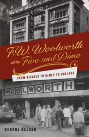 F. W. Woolworth And The Five And Dime