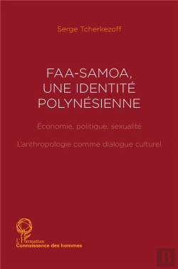 Bertrand.pt - Faa-Samoa ; Une Identite Polynesienne ; L'Anthropologie Comme Dialogue Culturel